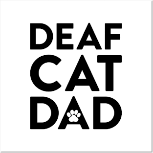Deaf Cat Dad Posters and Art